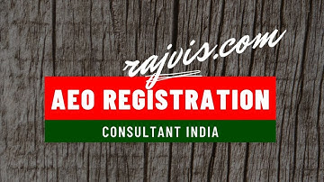 AEO Registration Process in India | AEO Registration Documents Required - AEO Registration Benefits