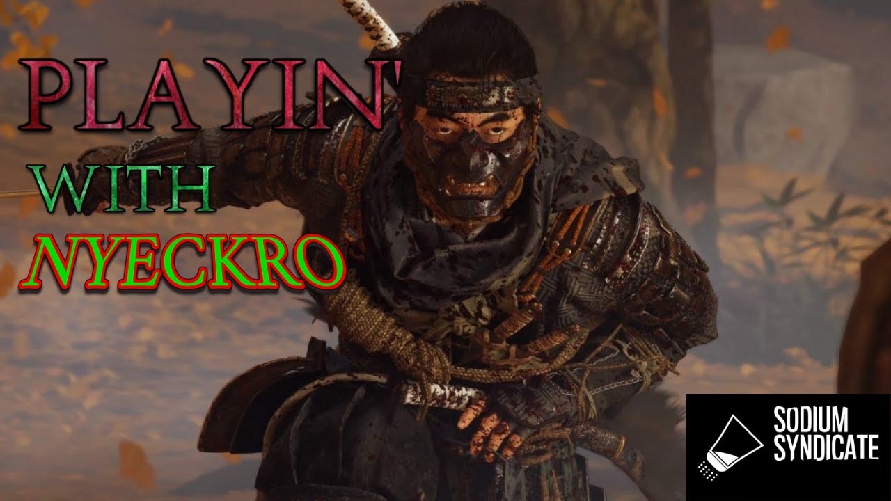 Nyeckro Plays Ghost of Tsushima... 