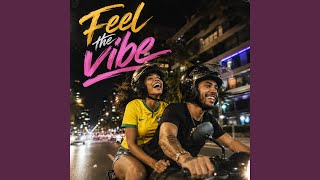 Feel the vibe