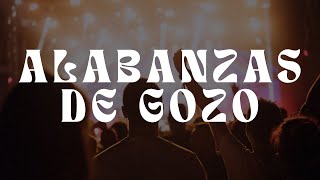 ALABANZAS DE GOZO PARA REGOCIJARSE EN LA PRESENCIA DE DIOS |FIESTA EN EL DESIERTO | MÚSICA DE JÚBILO