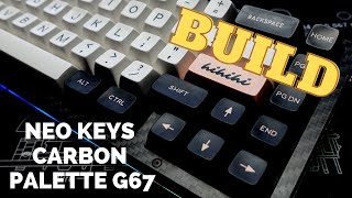 Build Stream: NEO Keys Carbon Palette G67