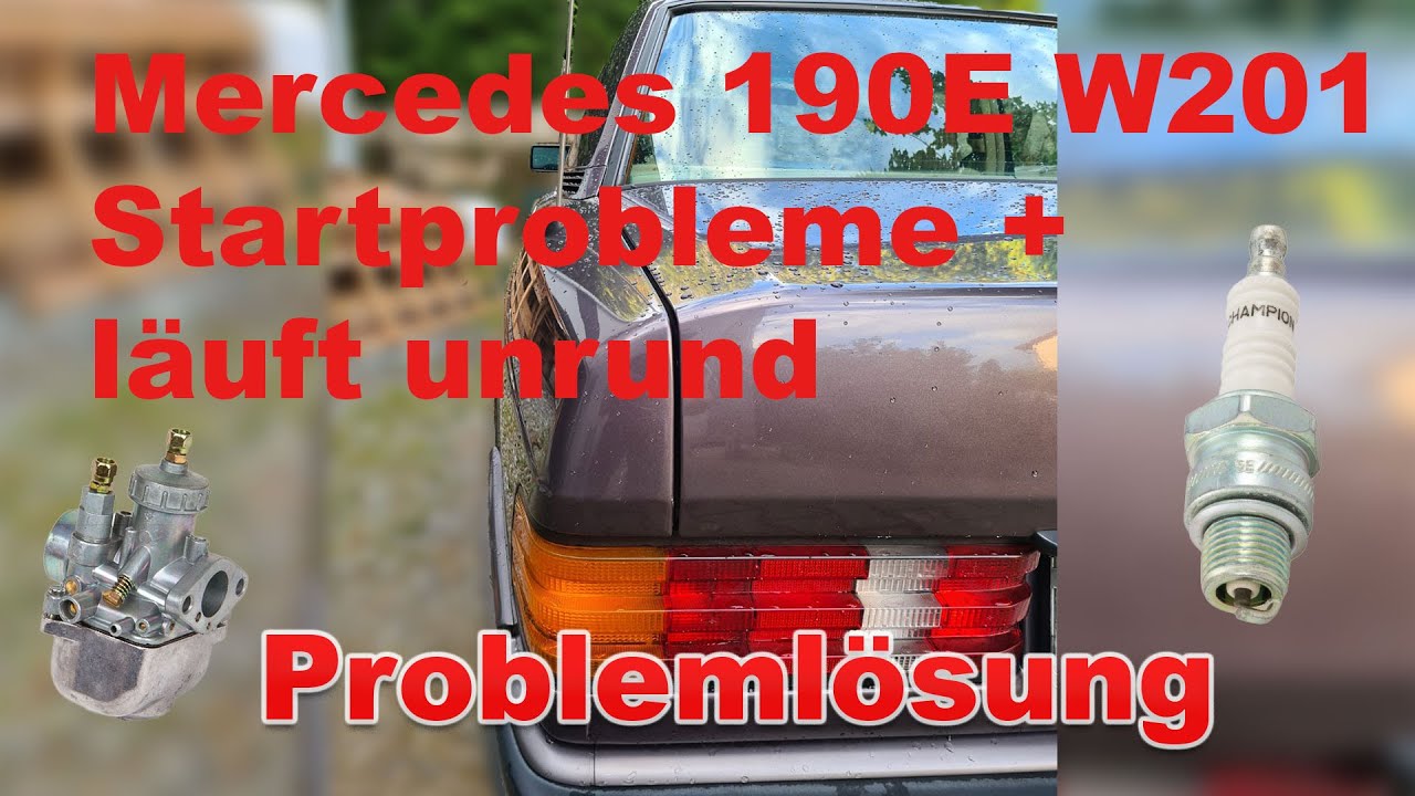 Mazda 6 Benziner Geht Im Leerlauf Aus Mercedes 190E W201 Startprobleme + Ruckeln Stottern beim Leerlauf