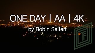 ONE DAY | AA | 4K #AA4K