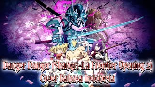 Download lagu Danger Danger (Shangri-La Frontier Opening 2) - Cover Bahasa Indonesia