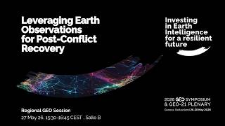 27.05.2026 Community Event - Leveraging Earth Observations for Post-Conflict Recovery