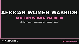 African women warrior