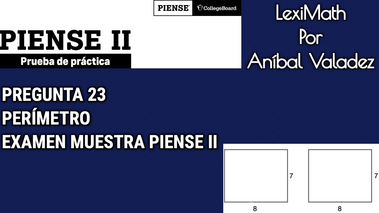 23. Perímetro. Examen Muestra PIENSE II. Pregunta 23. - YouTube