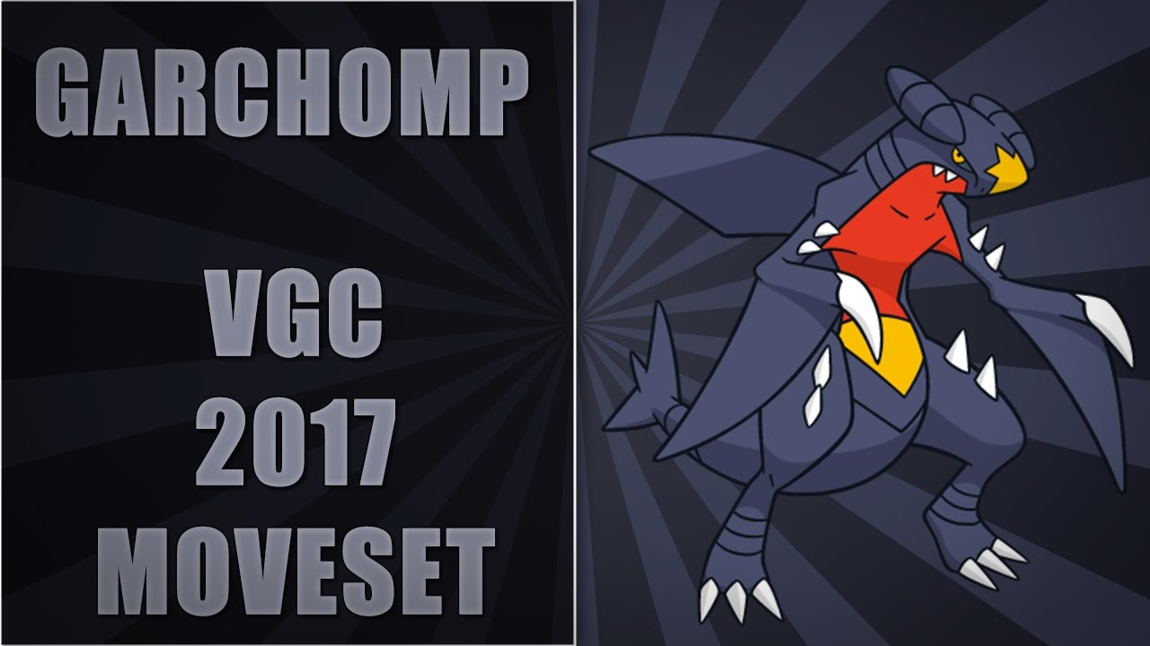 Garchomp VGC 2017 Moveset How to use GARCHOMP! YouTube