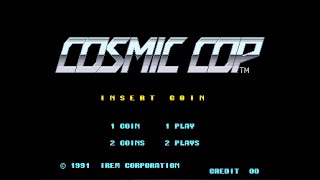 Cosmic Cop - Irem Corporation - 1991 - Arcade Game