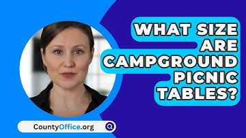 What Size Are Campground Picnic Tables? - CountyOffice.org