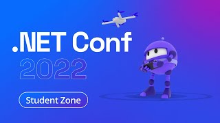 .NET Conf 2022 - Student Zone