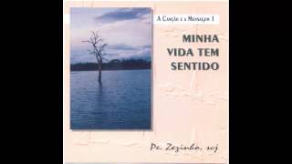 Video thumbnail of "TUA PALAVRA SENHOR - PE. ZEZINHO, SCJ"