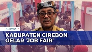 Job Fair Cirebon 2025: 27 Perusahaan Siapkan 2.179 Lowongan Kerja Dalam dan Luar Negeri | JMP