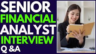 Top 25 Senior Financial Analyst Interview Questions and Answers for 2026