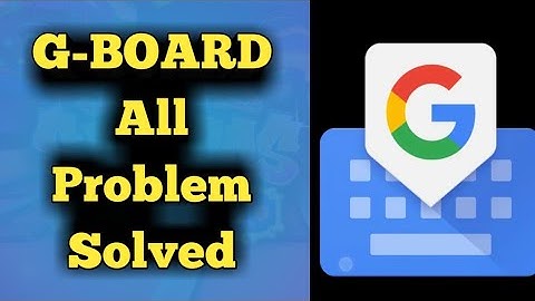 Fix Gboard All Problem Solved & Permission Settings