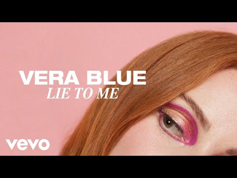 Vera Blue - Lie To Me (Audio)