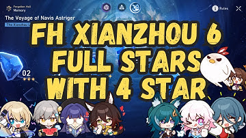 FH: Memory of Xianzhou Stage 6 Full Stars with 4 Star + Fire MC! Honkai Star Rail 1.2
