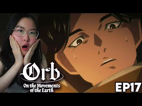 DRAKA AND OCZY'S BOOK?!!👀 ORB On the Movements of the Earth Episode 17 Reaction | チ。―地球の運動について―