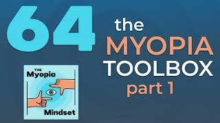 64 MMP | Inside the Myopia Toolbox, Part 1: What Works, When, and Who Should Get It screenshot 1