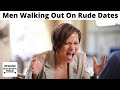 No More Mr Nice Guy (Men Walking Out On Rude Dates)