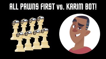 All pawns first vs. Karim Bot - The last beginner bot