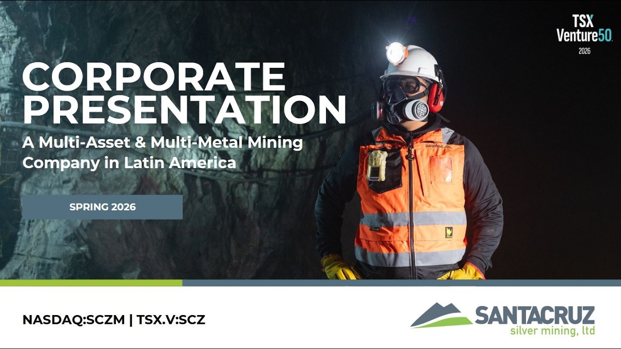 Santacruz Silver – Visual Review of Q1 2026 Financials/Operations & Ongoing 2026 Growth Initiatives