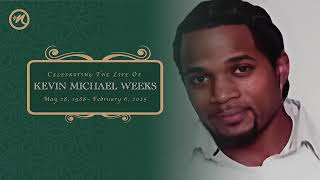 Celebrating The Life of Kevin Weeks