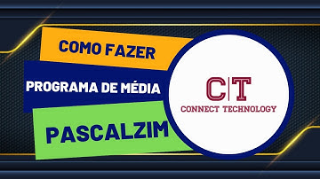 COMO FAZER  UM PROGRAMA QUE CALCULA A MÉDIA NO PASCALZIM