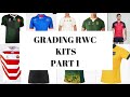 GRADING RWC 2019 KITS:- PART 1