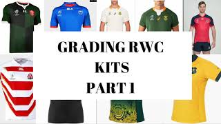 GRADING RWC 2019 KITS:- PART 1