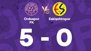52 Orduspor 5-0 Eskişehirspor Özet