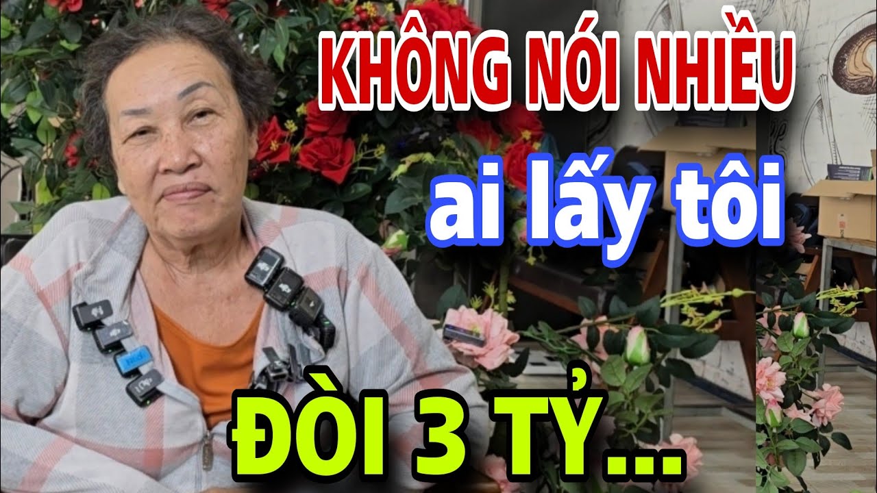 Ngoại U60 không nói nhiều ai lấy phải có 3 tỷ gặp ngay a nóng tính