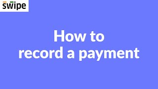 How to record a payment | Swipe #payments #record #billingsoftware screenshot 4