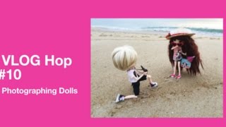 Dolly Vlog Hop #10: Photographing Pullips and Dolls