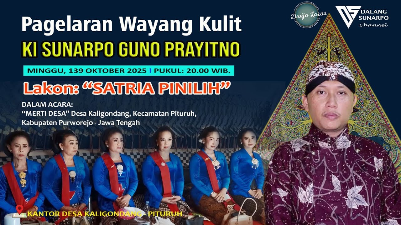 #LiveSetreaming KI SUNARPO GUNO PRAYITNO - SATRIA PINILIH
