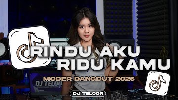 DJ RINDU AKU RINDU KAMU | YA OO ASIKNYA MENIKMATI MALAM | MODERN DANGDUT | VIRAL TIKTOK