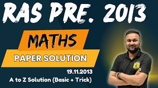 RAS Pre 19.11.2013 Maths Paper Solution | Complete Analysis by Manish Sir | RAS Maths PYQ