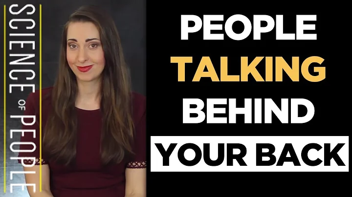 Do You Ever Feel Like People Are Talking About You Behind Your Back?