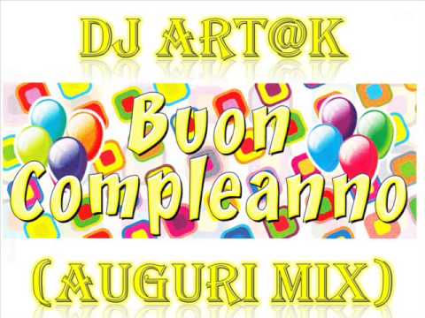 Dj Art@k - Buon Compleanno (auguri mix)