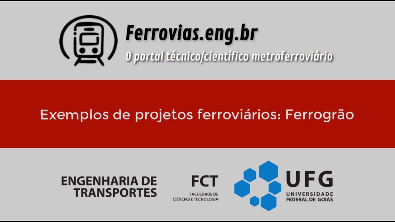 Aula 11 - Exemplos de projetos ferroviários: Ferrogrão