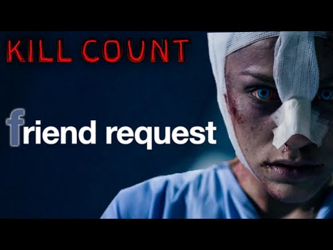 Friend Request [2016] KILL COUNT - YouTube