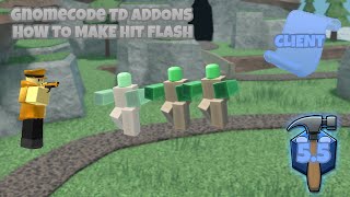 GnomeCode TD Addons 5.5: Enemy Hit Flash CLIENT
