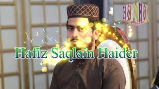 Subhan Allah Subhan Allah Naat Hafiz Saqlain Haider