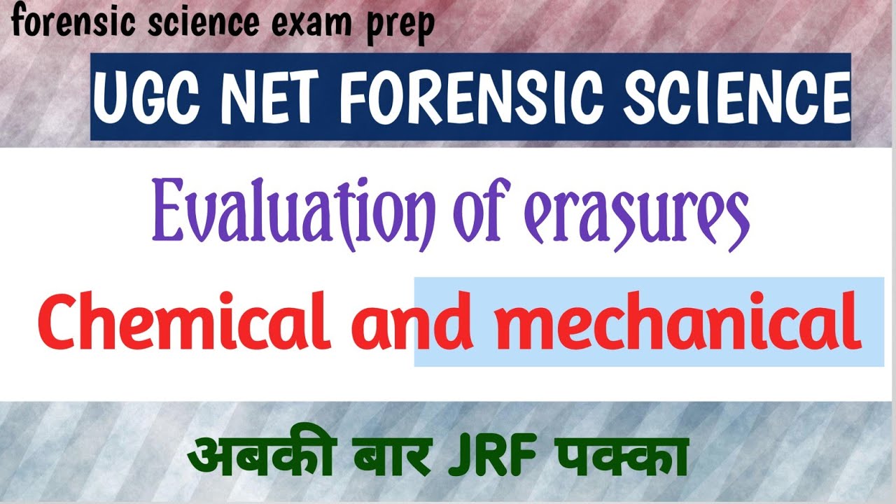 Evaluation of erasures || chemical|| physical |detection of erasures | forensic science ugc net 2023