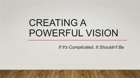 Creating a Powerful Vision | Business Coaching