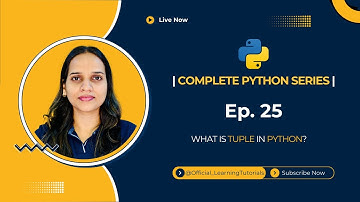 Complete Python Series Tutorial 25: What is Tuple in Python?