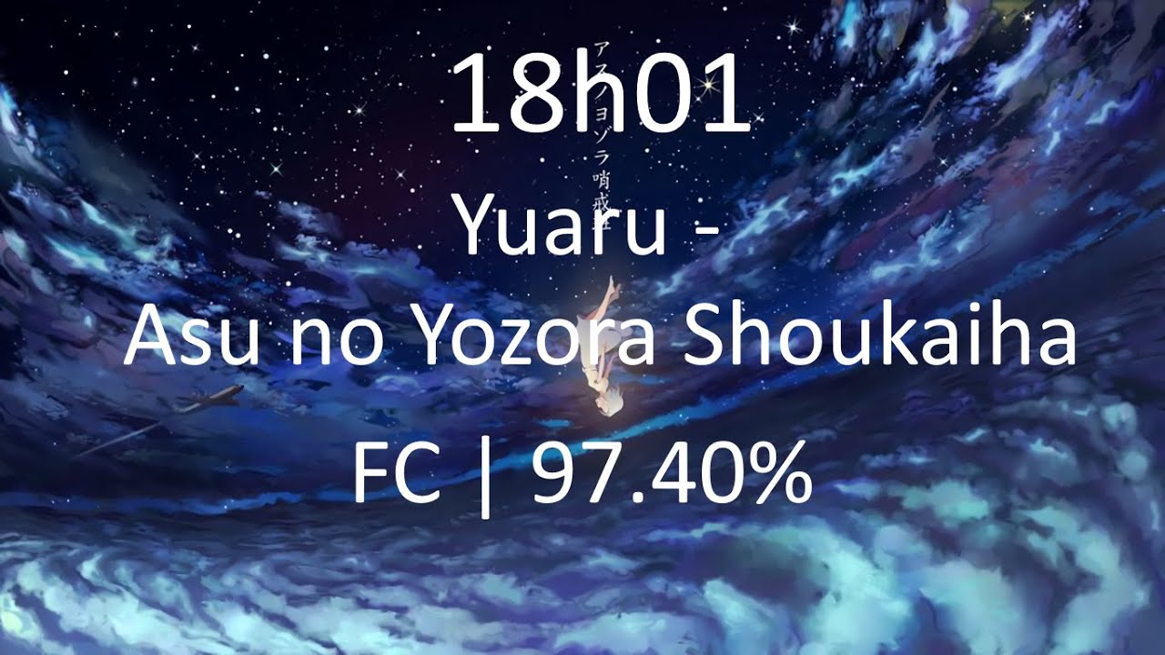 18h01 - Yurua - Asu No Yozurua | FC 97.40%