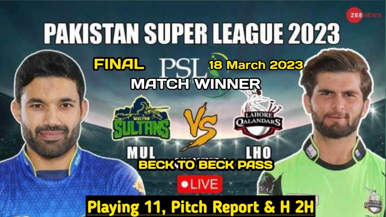 PSL 2023 Final Match Prediction | Multan Sultans vs Lahore Qalandars Match Prediction | ms vs lhp