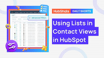 Using Lists in Contact Views in HubSpot