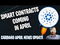 CARDANO SMART CONTRACTS COMING IN APRIL! - CARDANO ADA NEWS UPDATE & NEW ROADMAP -